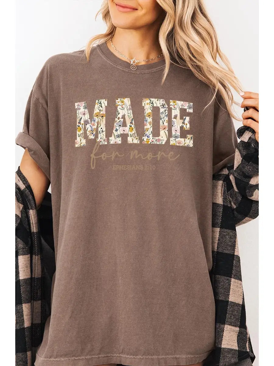Made for More Ephesians 2:10 T-shirt