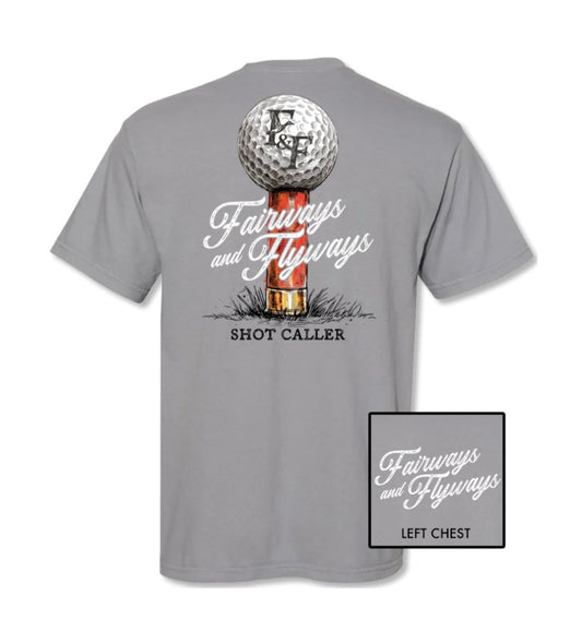 Fairways & Flyways Shot Caller T-shirt